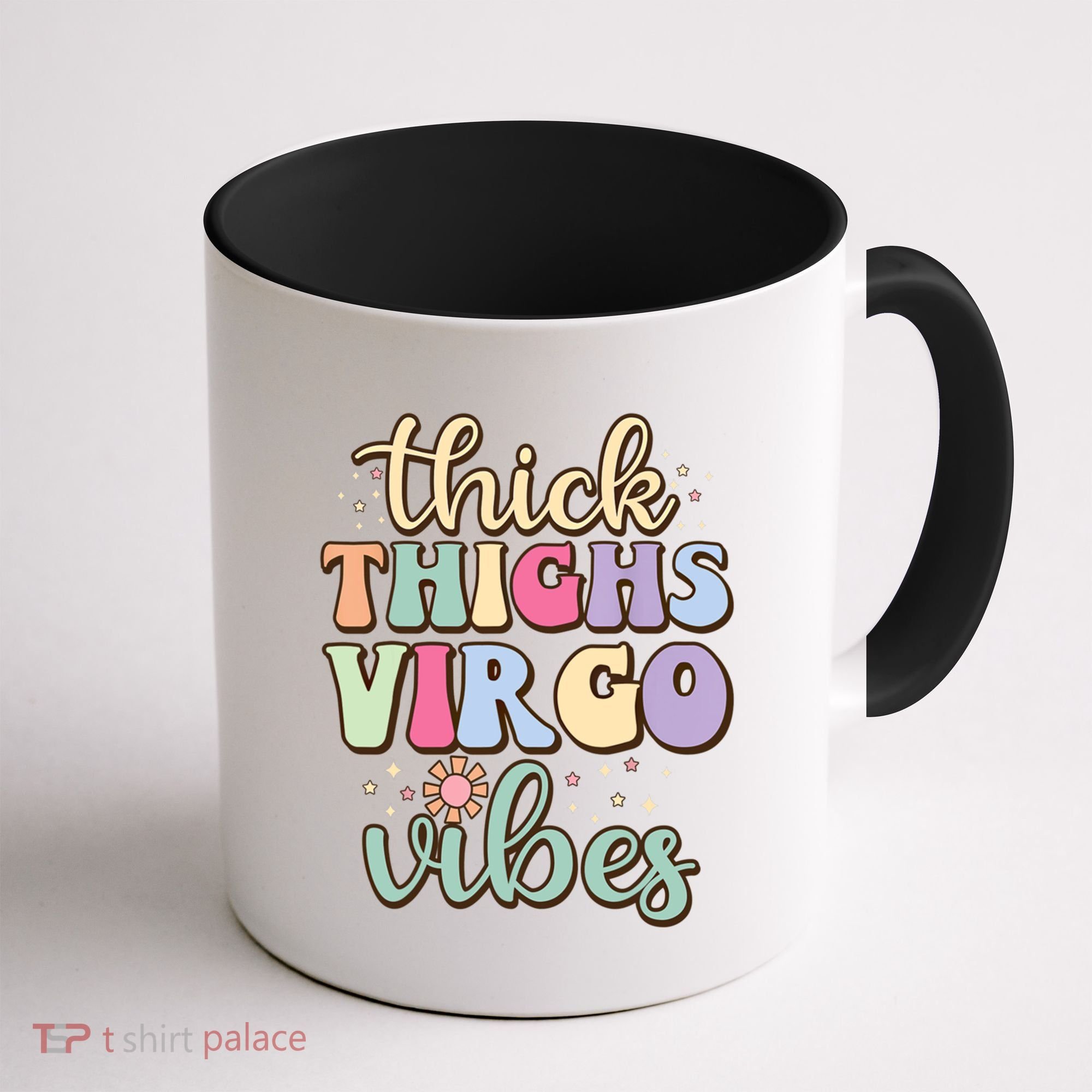 Thick Thighs Virgo Vibes August September Birthday Virgo Gift Coffee Mug