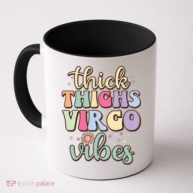 Thick Thighs Virgo Vibes August September Birthday Virgo Gift Coffee Mug