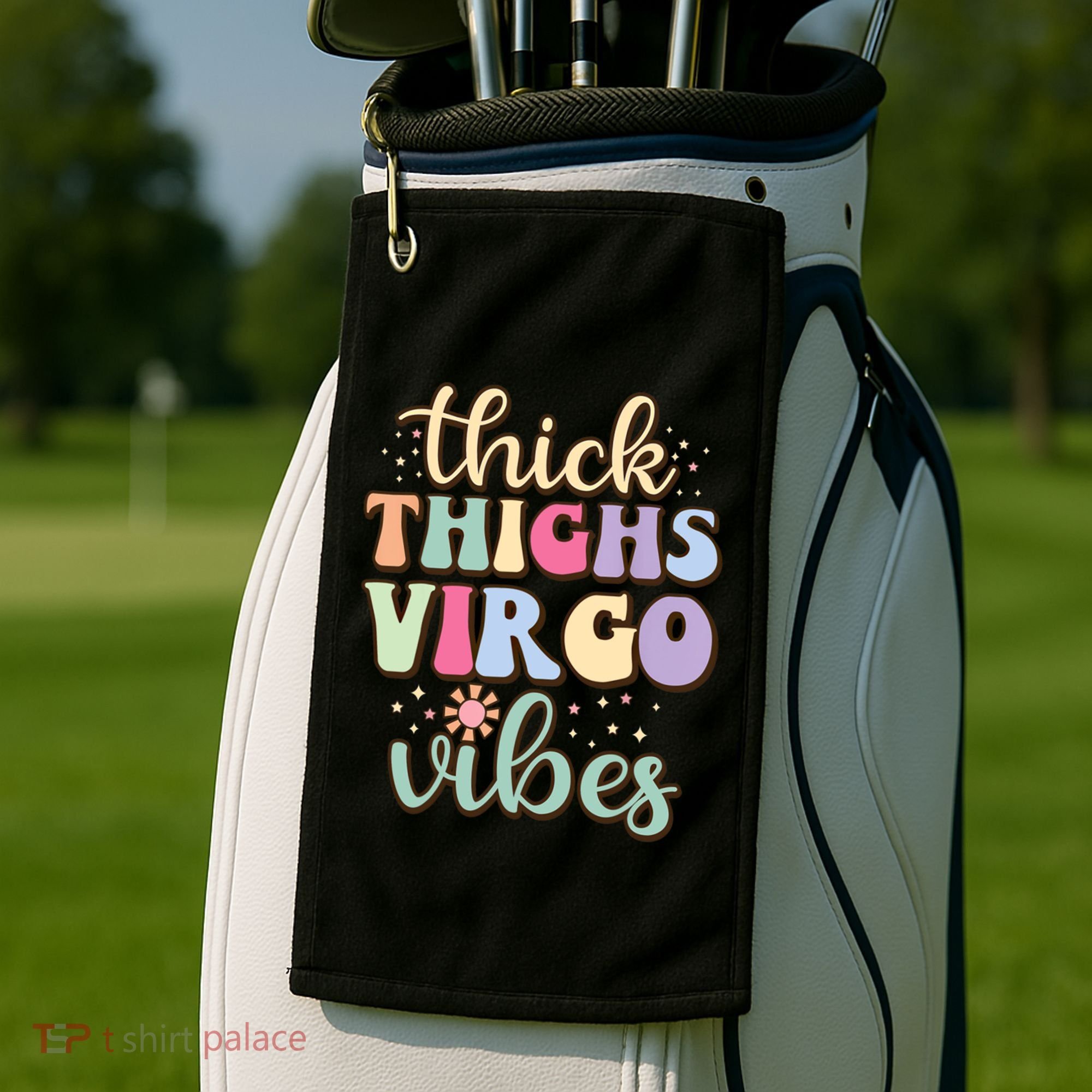 Thick Thighs Virgo Vibes August September Birthday Virgo Gift Golf Towel