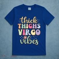 Thick Thighs Virgo Vibes August September Birthday Virgo Gift T-Shirt thumb 5