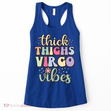Thick Thighs Virgo Vibes August September Birthday Virgo Gift Women's Tank Top
