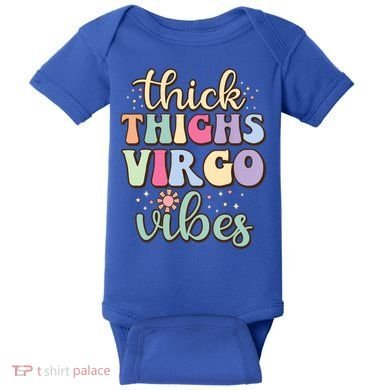 Thick Thighs Virgo Vibes August September Birthday Virgo Gift Baby Bodysuit