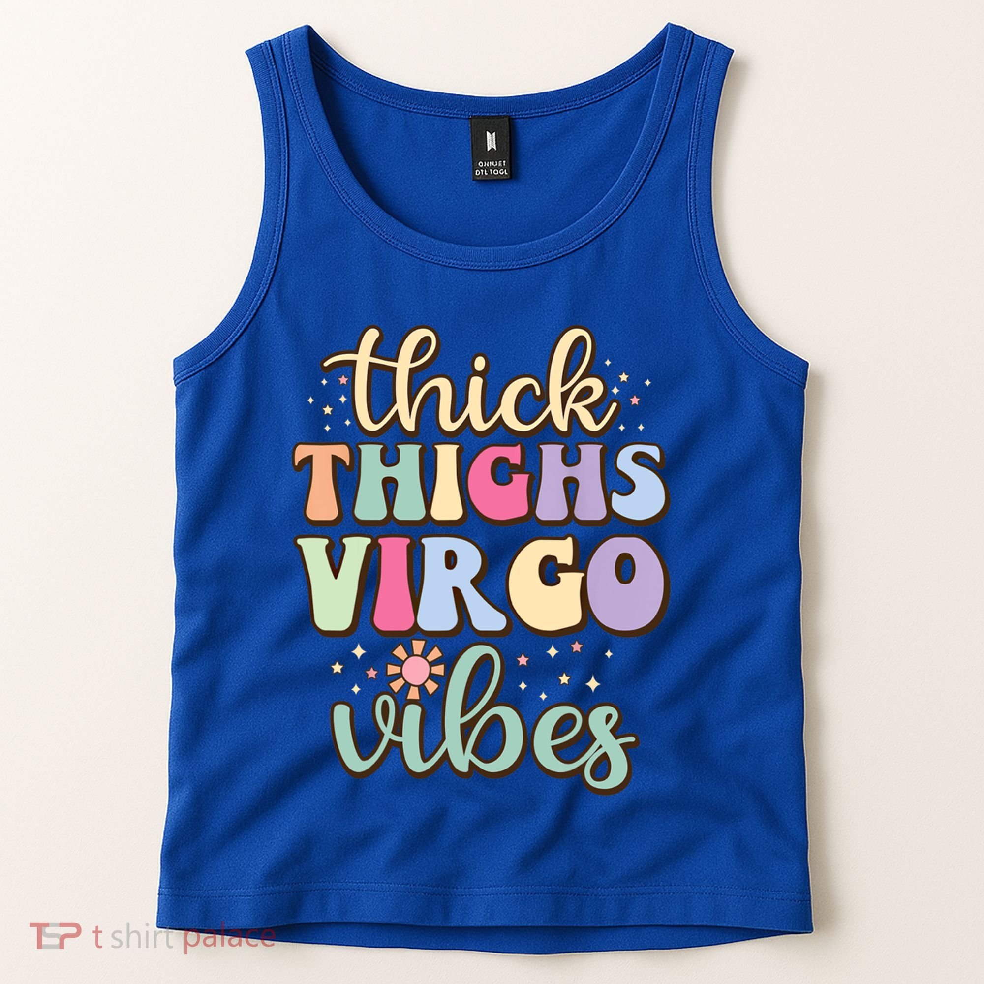 Thick Thighs Virgo Vibes August September Birthday Virgo Gift Tank Top