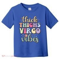 Thick Thighs Virgo Vibes August September Birthday Virgo Gift Toddler T-Shirt thumb 0