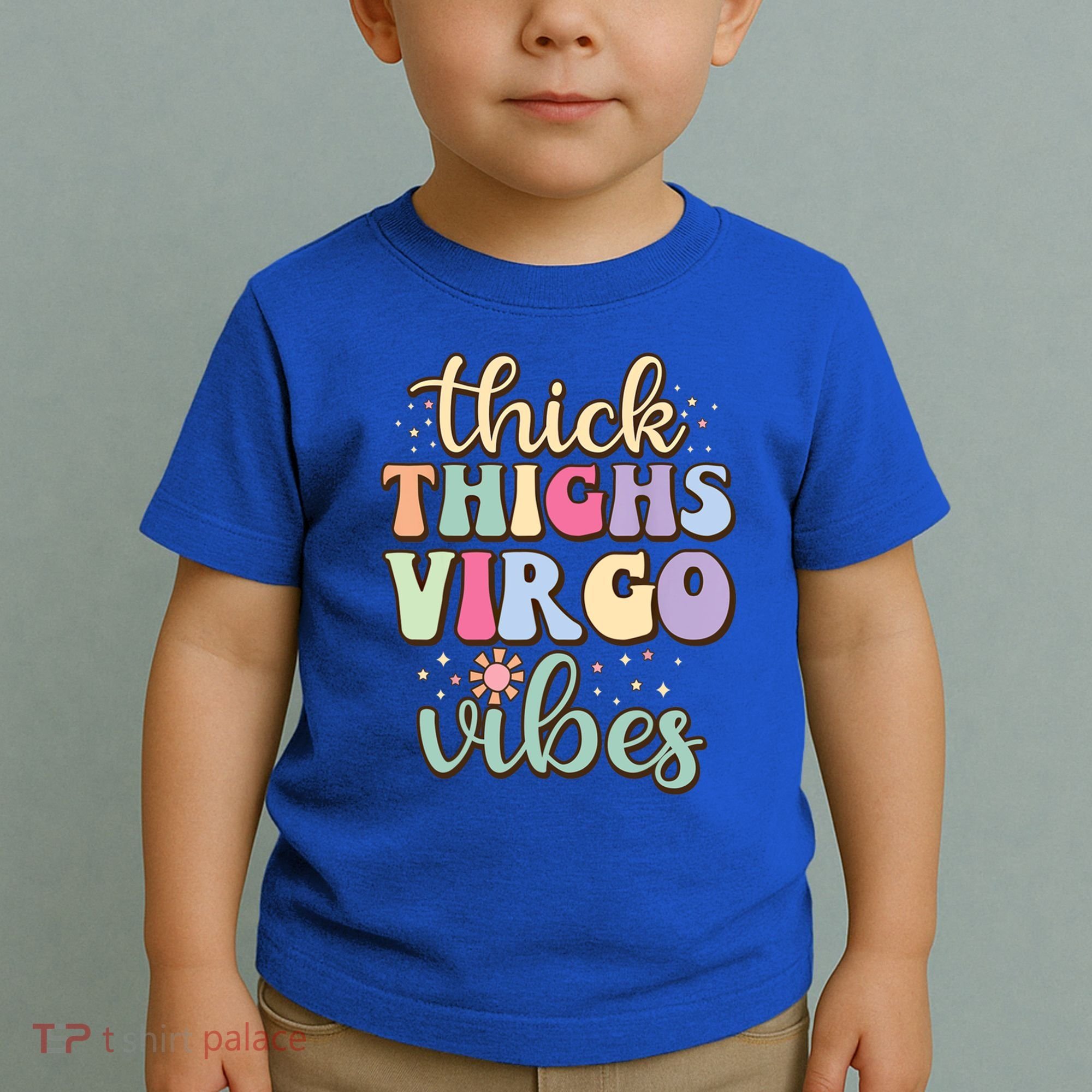 Thick Thighs Virgo Vibes August September Birthday Virgo Gift Toddler T-Shirt