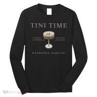 Tini Time Vodka Espresso Coffee Liqueur Espresso Martini Long Sleeve Shirt thumb 0