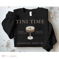 Tini Time Vodka Espresso Coffee Liqueur Espresso Martini Sweatshirt thumb 2