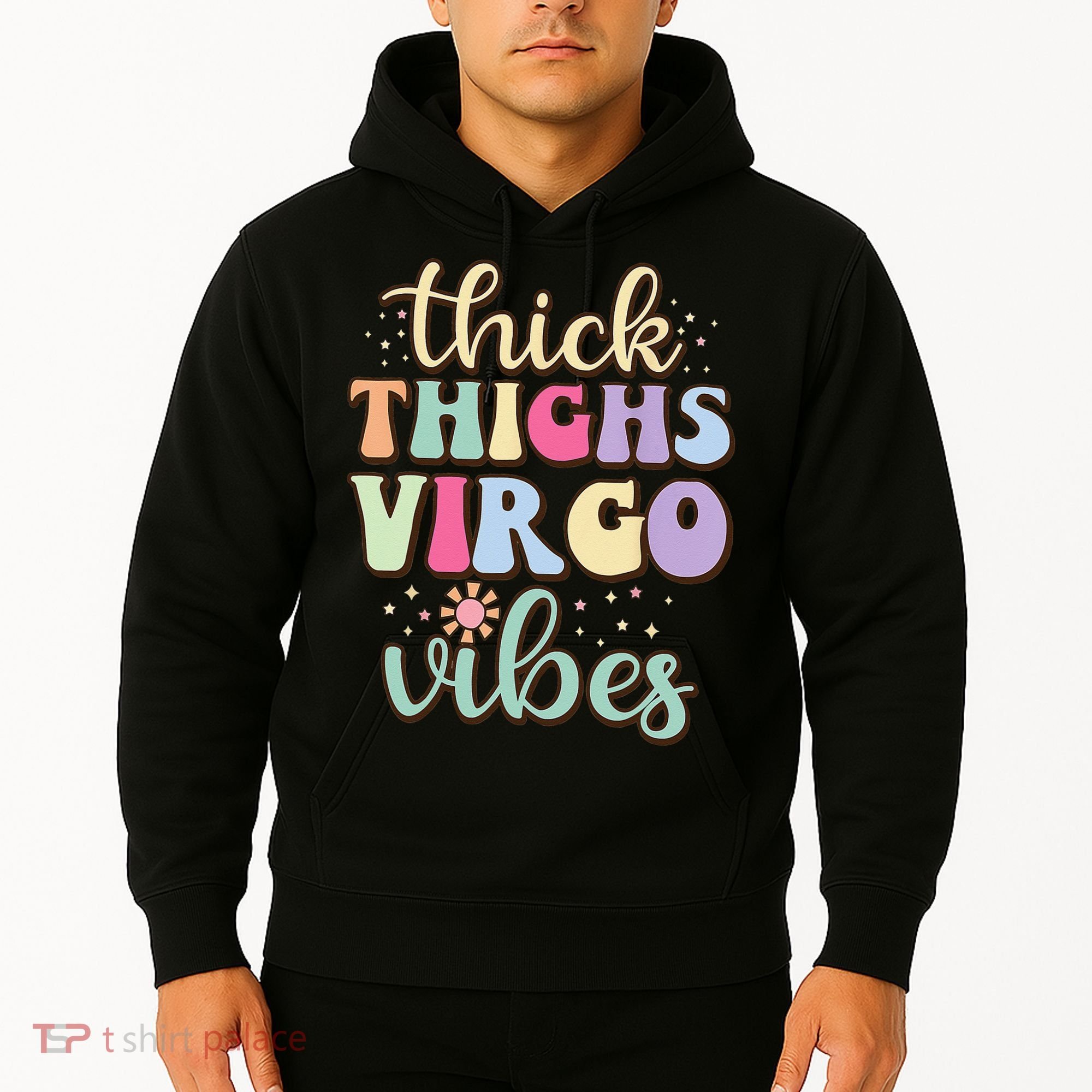 Thick Thighs Virgo Vibes August September birthday Virgo Hoodie