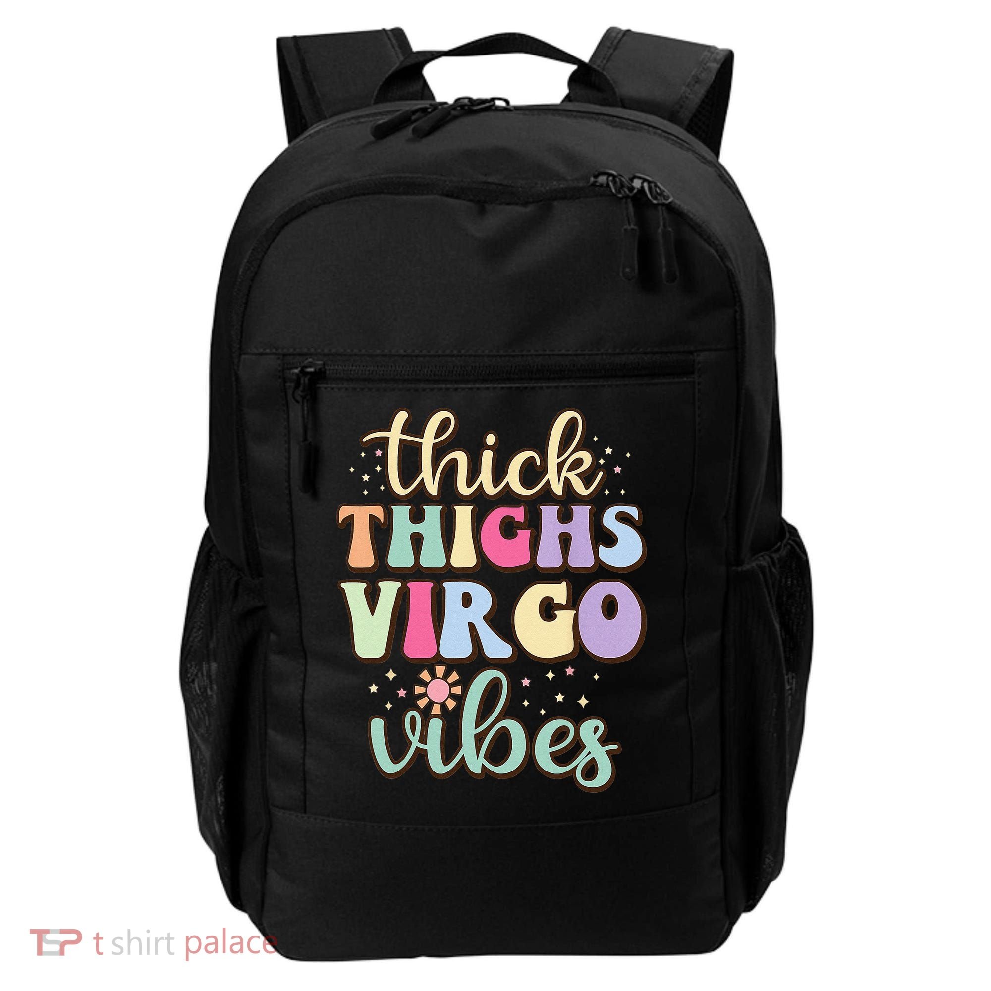 Thick Thighs Virgo Vibes August September birthday Virgo Backpack