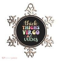 Thick Thighs Virgo Vibes August September birthday Virgo Ornament thumb 0