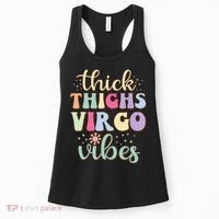 Thick Thighs Virgo Vibes August September birthday Virgo Women's Tank Top thumb 0
