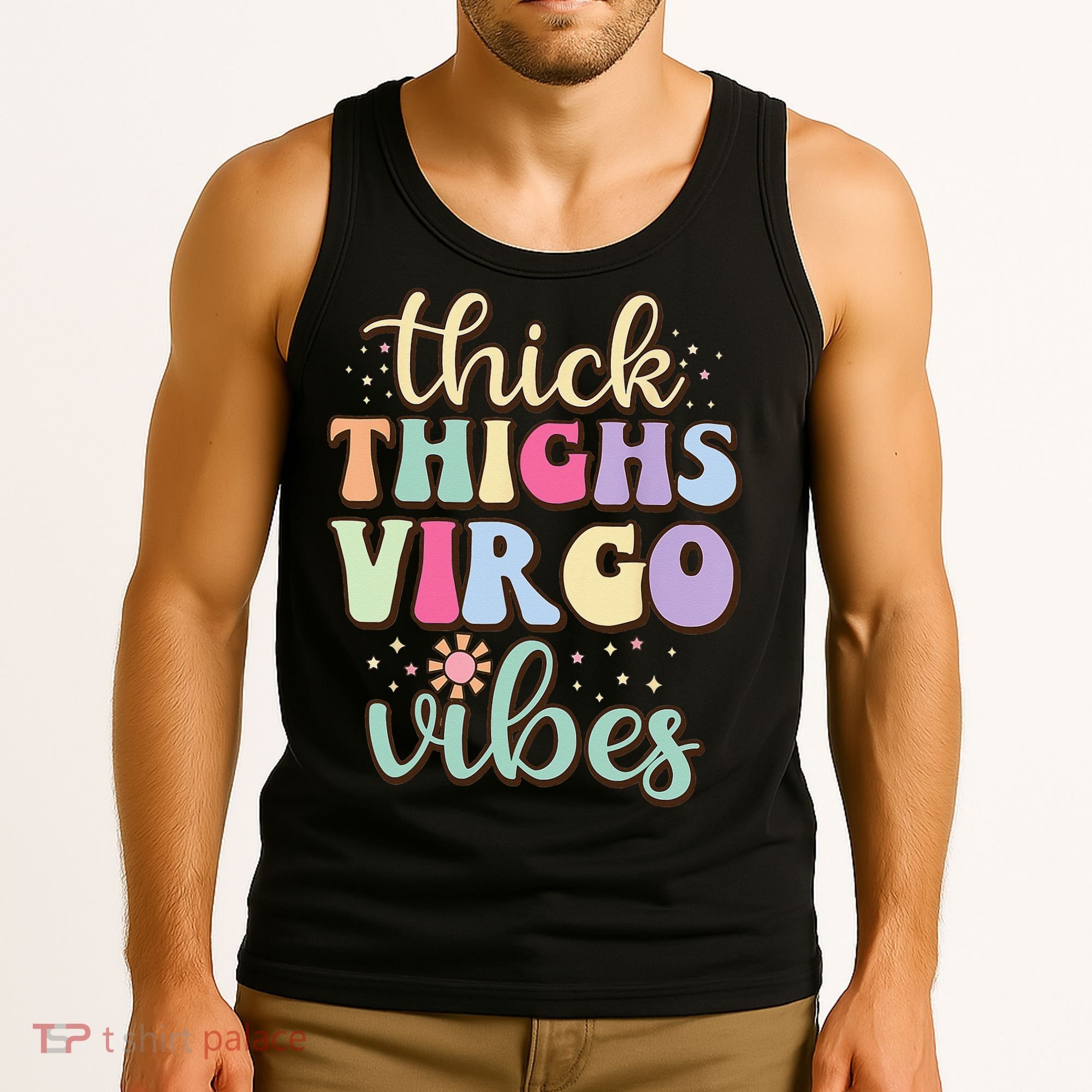 Thick Thighs Virgo Vibes August September birthday Virgo Tank Top