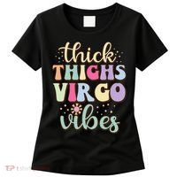 Thick Thighs Virgo Vibes August September birthday Virgo Women's T-Shirt thumb 0