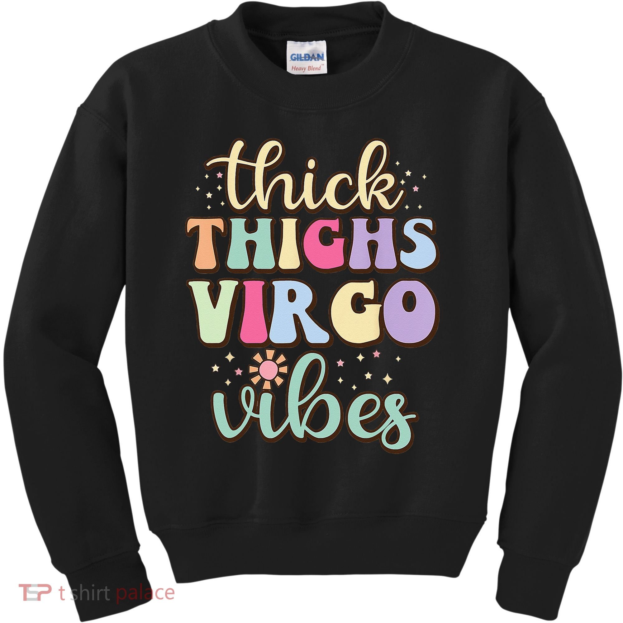 Thick Thighs Virgo Vibes August September birthday Virgo Kids Sweatshirt
