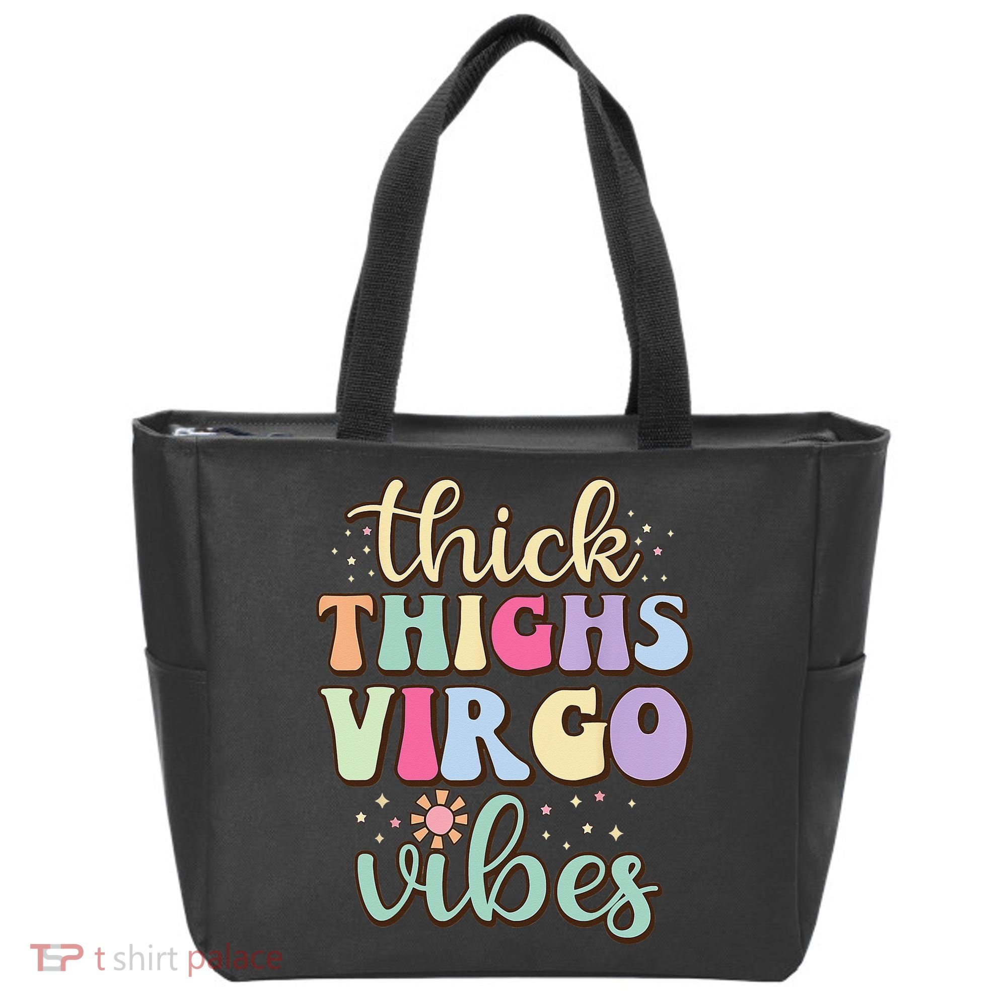 Thick Thighs Virgo Vibes August September birthday Virgo Tote Bag
