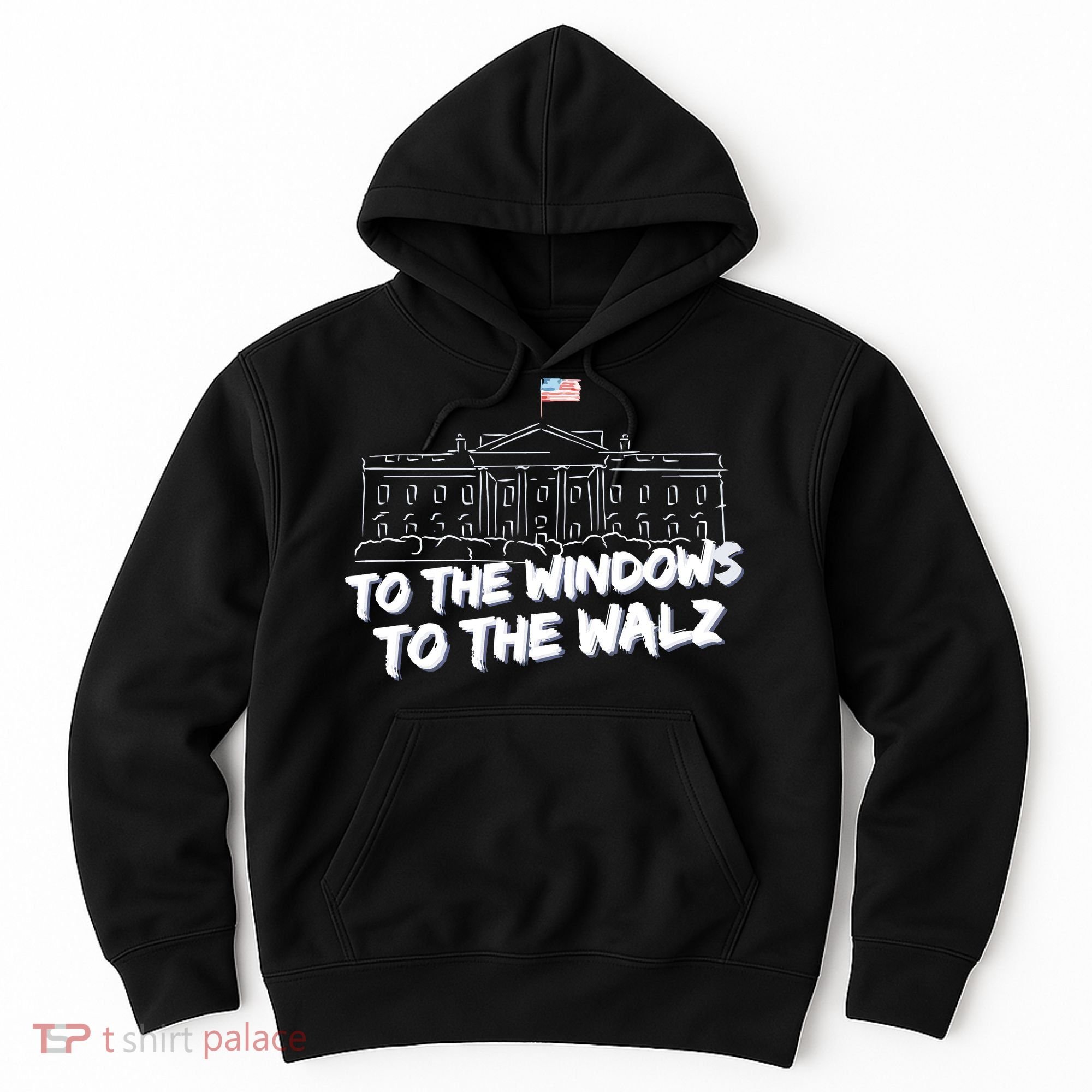 To The Windows To The Walz From The Windows To The Walz Tim Walz Hoodie