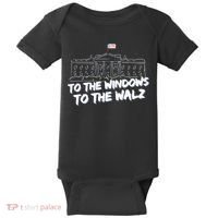 To The Windows To The Walz From The Windows To The Walz Tim Walz Baby Bodysuit thumb 0