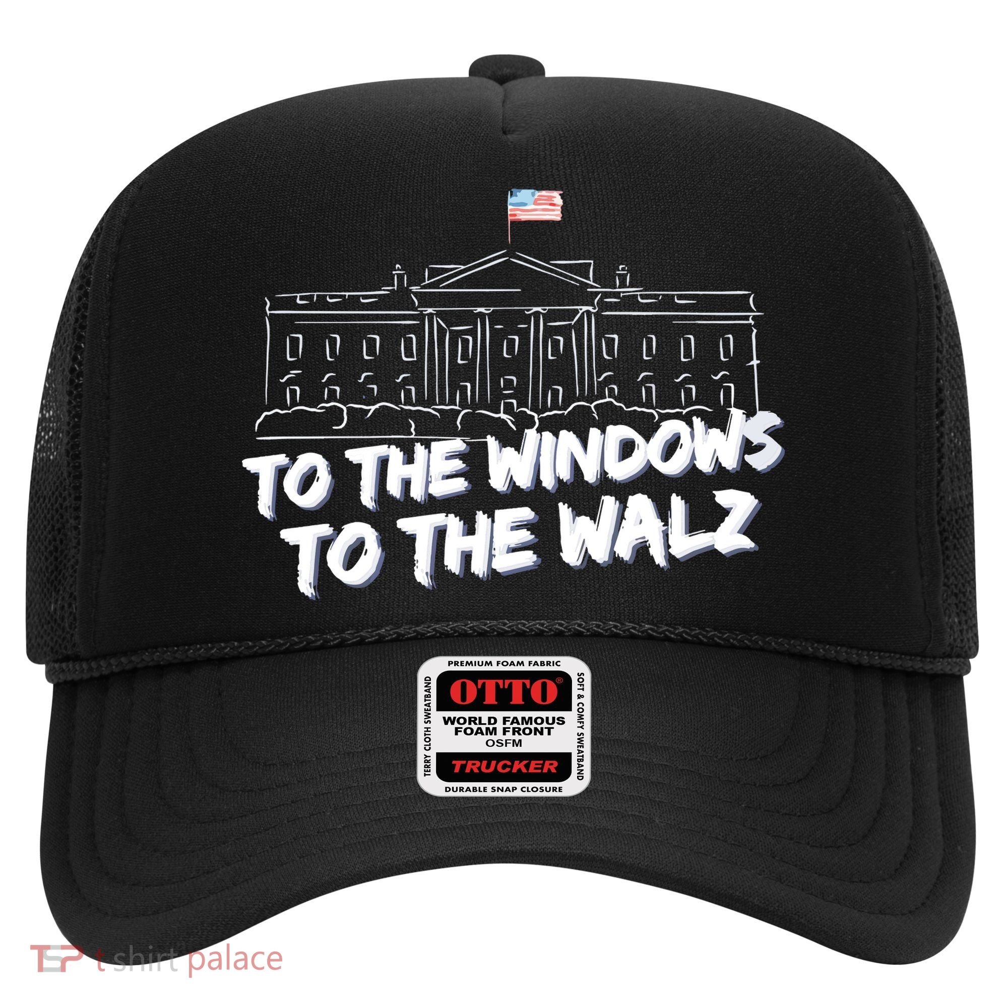 To The Windows To The Walz From The Windows To The Walz Tim Walz Hat