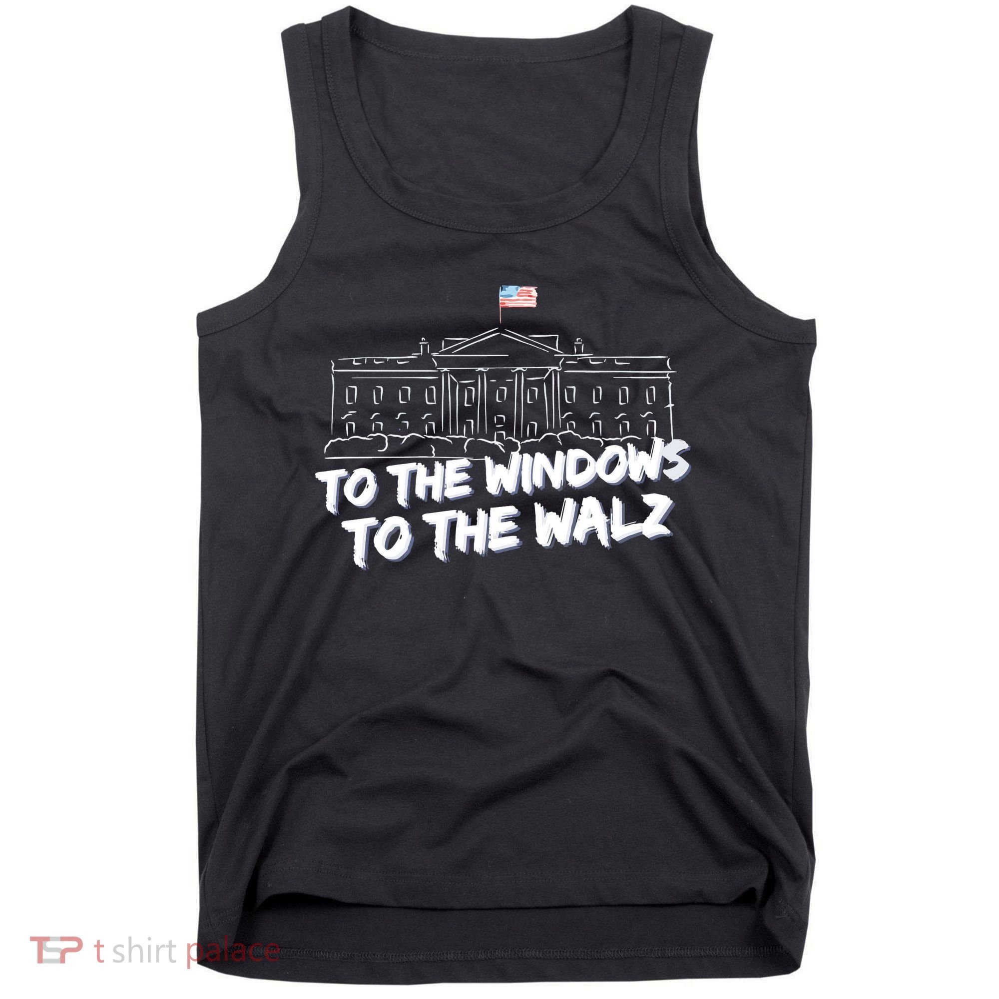 To The Windows To The Walz From The Windows To The Walz Tim Walz Tank Top
