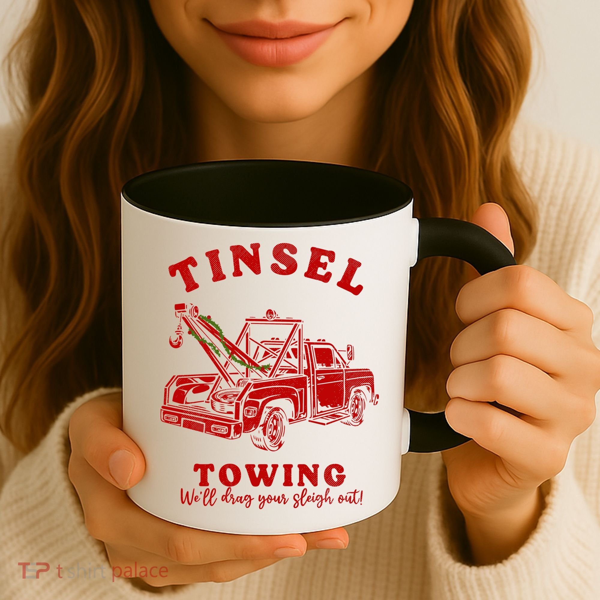 Tinsel Towing We'll Drag The Sleigh Out Coffee Mug