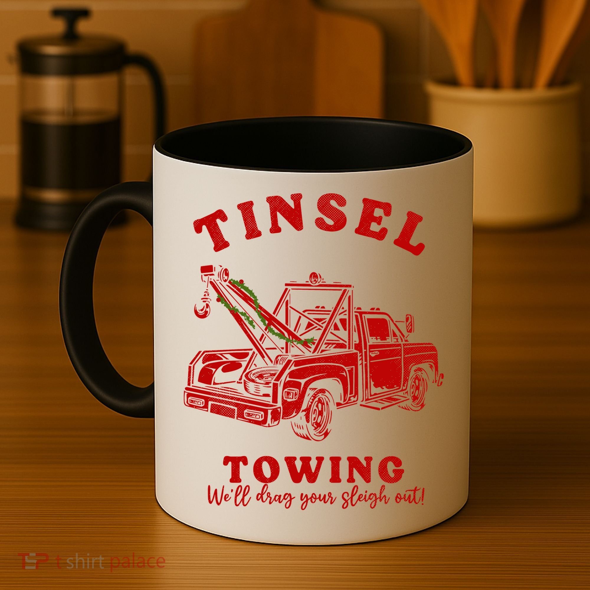Tinsel Towing We'll Drag The Sleigh Out Coffee Mug