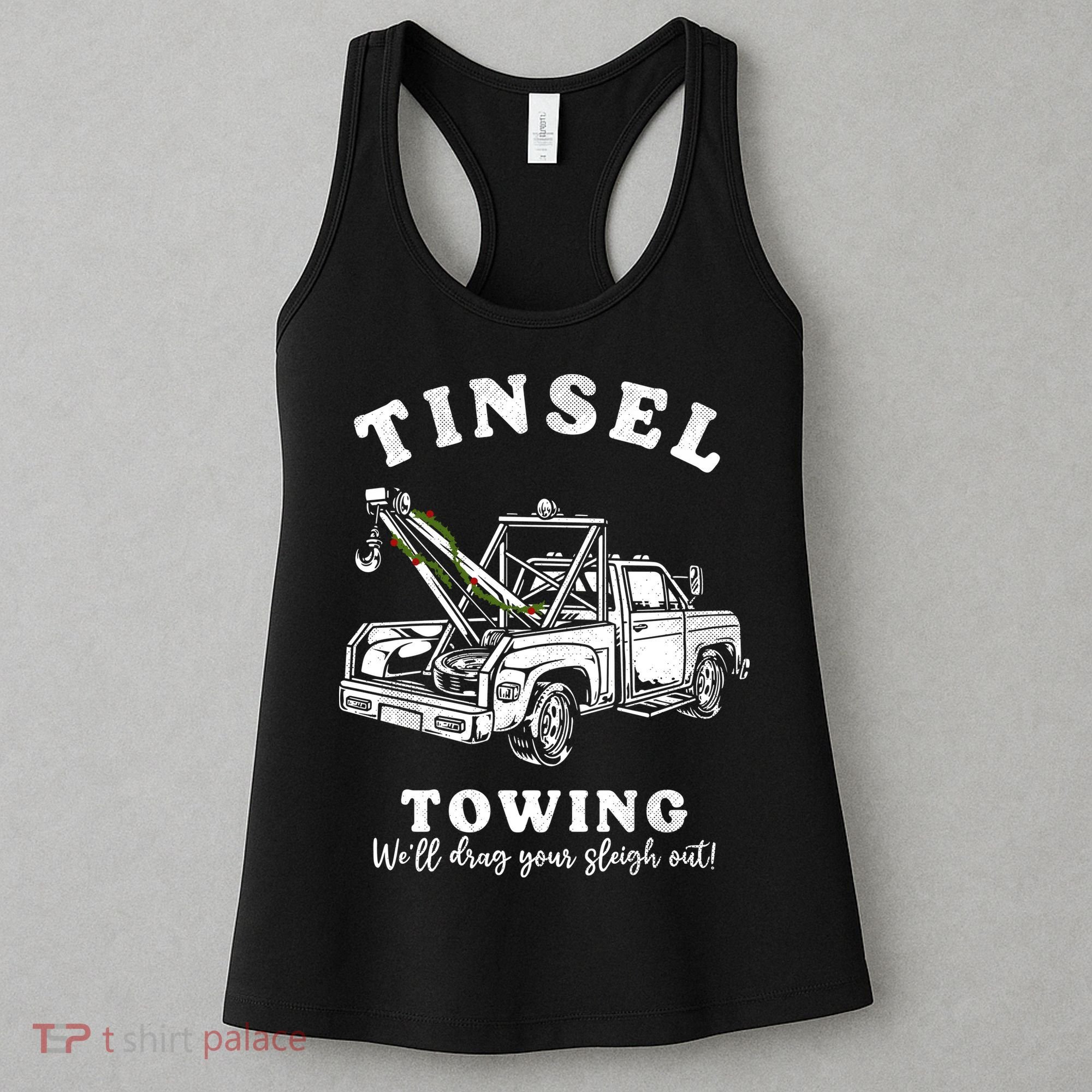 Tinsel Towing We'll Drag The Sleigh Out Women's Tank Top