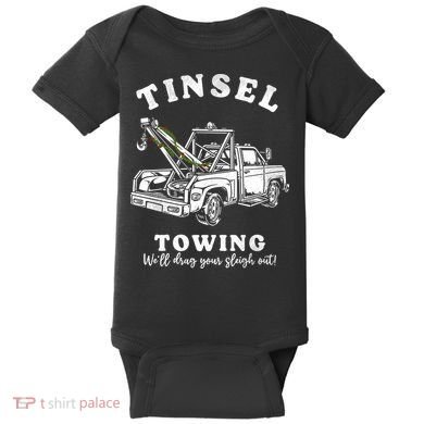 Tinsel Towing We'll Drag The Sleigh Out Baby Bodysuit