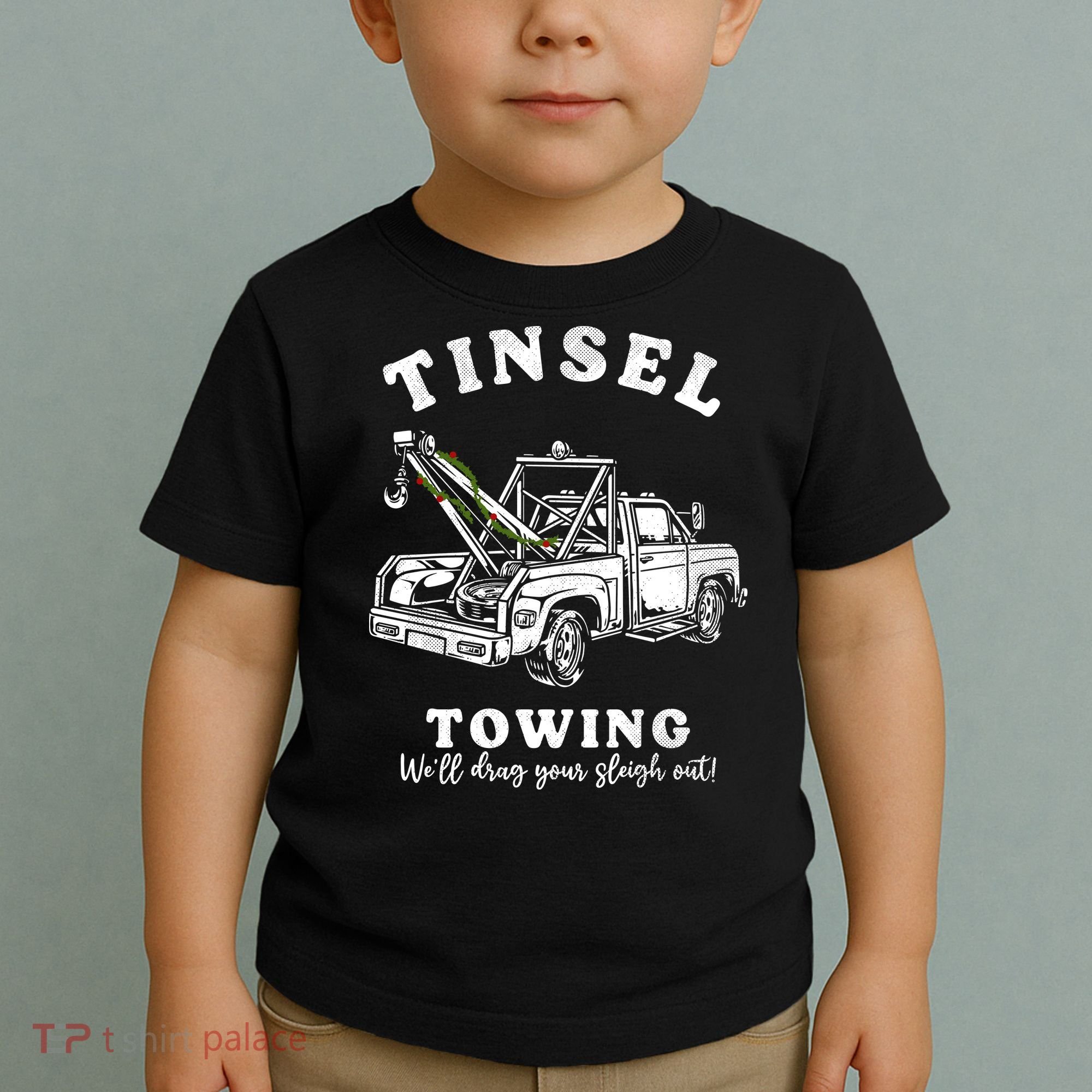 Tinsel Towing We'll Drag The Sleigh Out Toddler T-Shirt