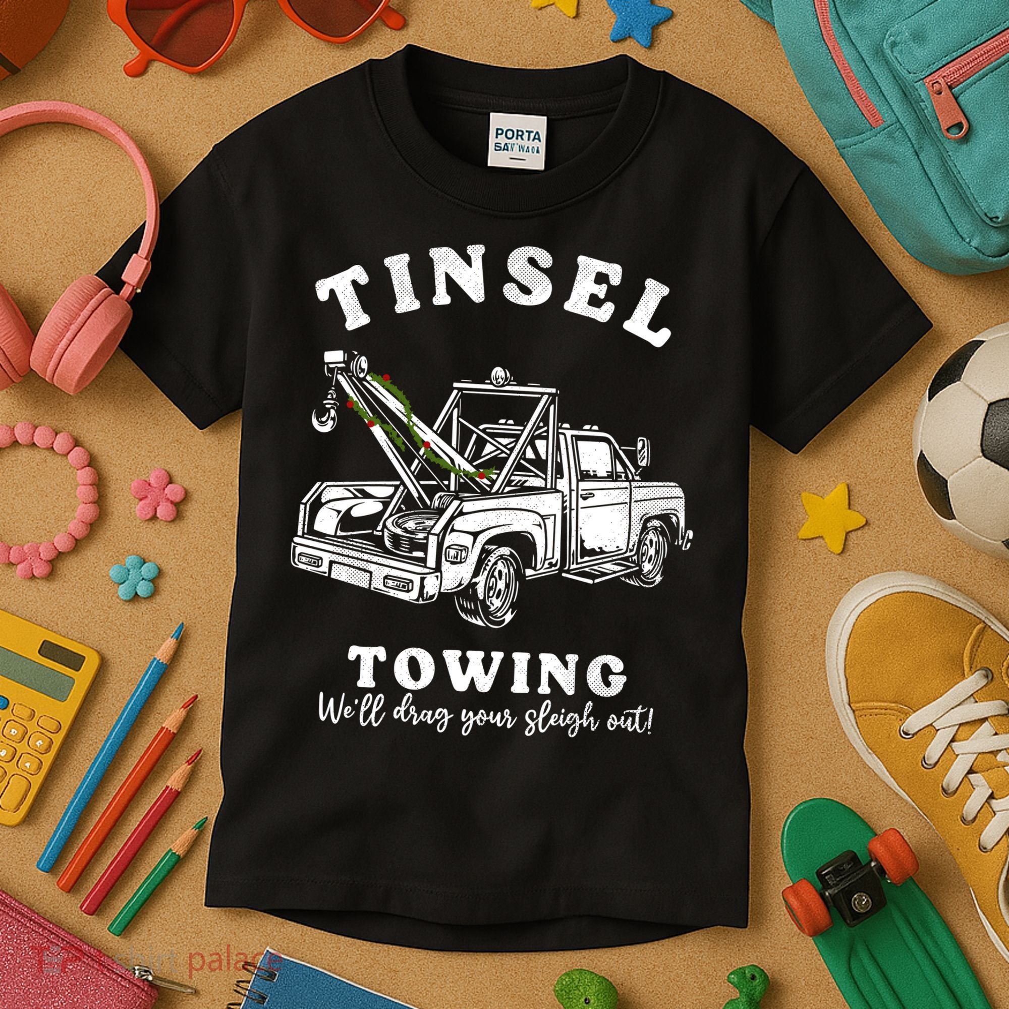 Tinsel Towing We'll Drag The Sleigh Out Kids T-Shirt