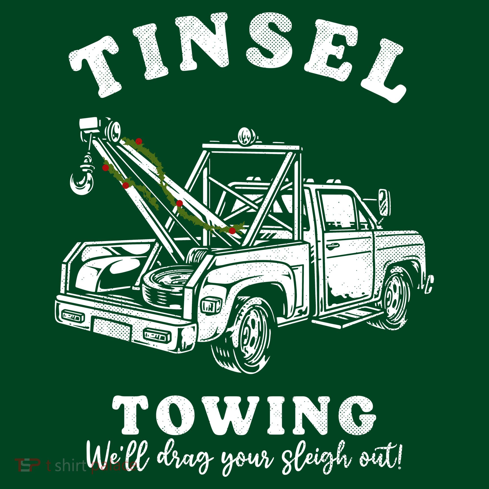 Tinsel Towing We'll Drag The Sleigh Out Sweatshirt