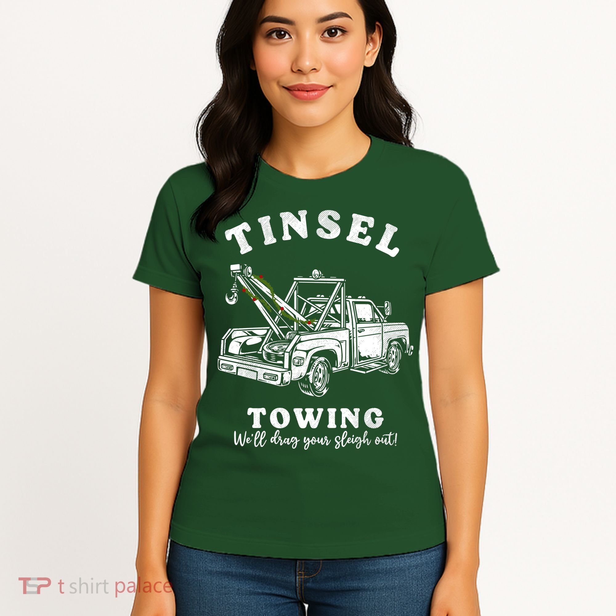 Tinsel Towing We'll Drag The Sleigh Out Women's T-Shirt