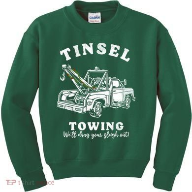 Tinsel Towing We'll Drag The Sleigh Out Kids Sweatshirt