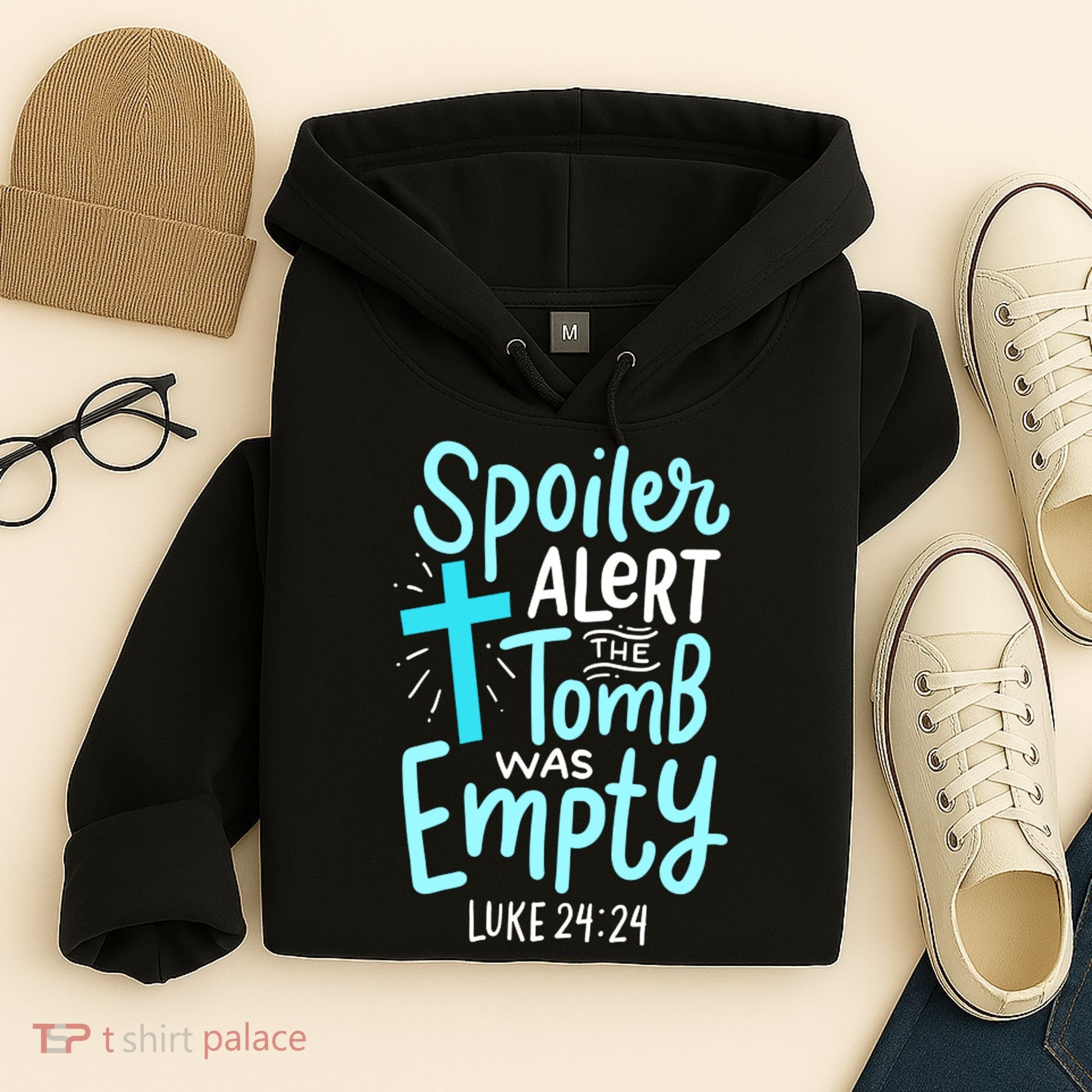 The Tomb Was Empty Luke 24:24 Hoodie