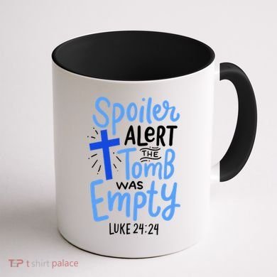 The Tomb Was Empty Luke 24:24 Coffee Mug back