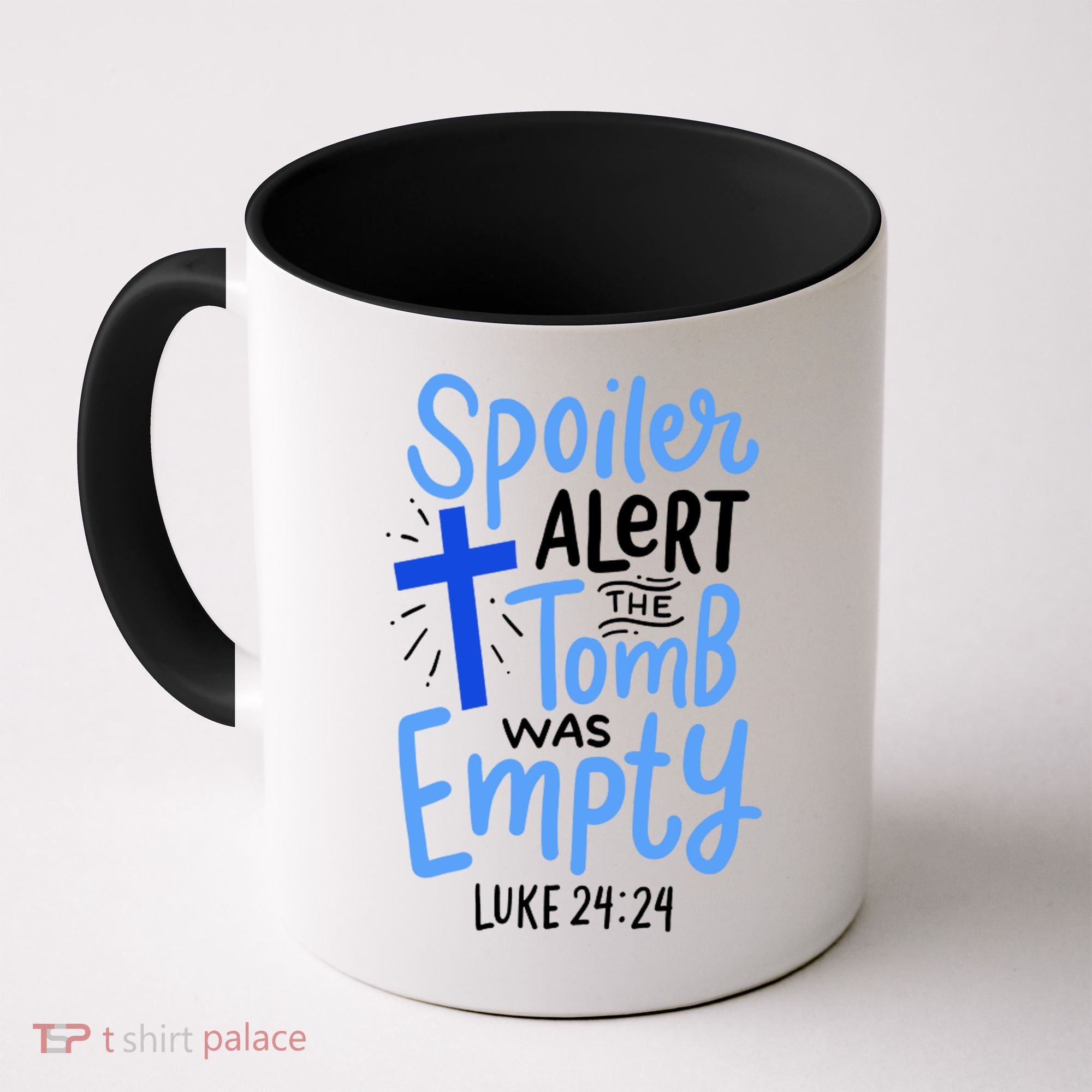 The Tomb Was Empty Luke 24:24 Coffee Mug