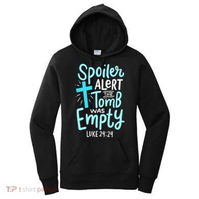 The Tomb Was Empty Luke 24:24 Women's Hoodie