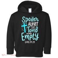 The Tomb Was Empty Luke 24:24 Toddler Hoodie thumb 0