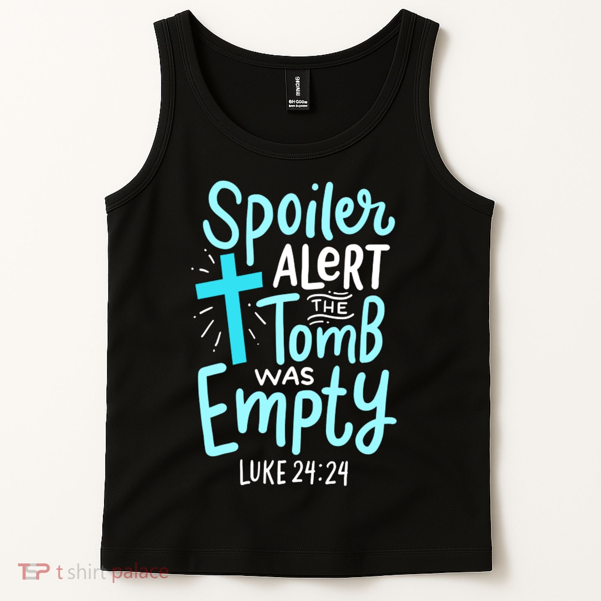 The Tomb Was Empty Luke 24:24 Tank Top