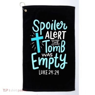 The Tomb Was Empty Luke 24:24 Golf Towel