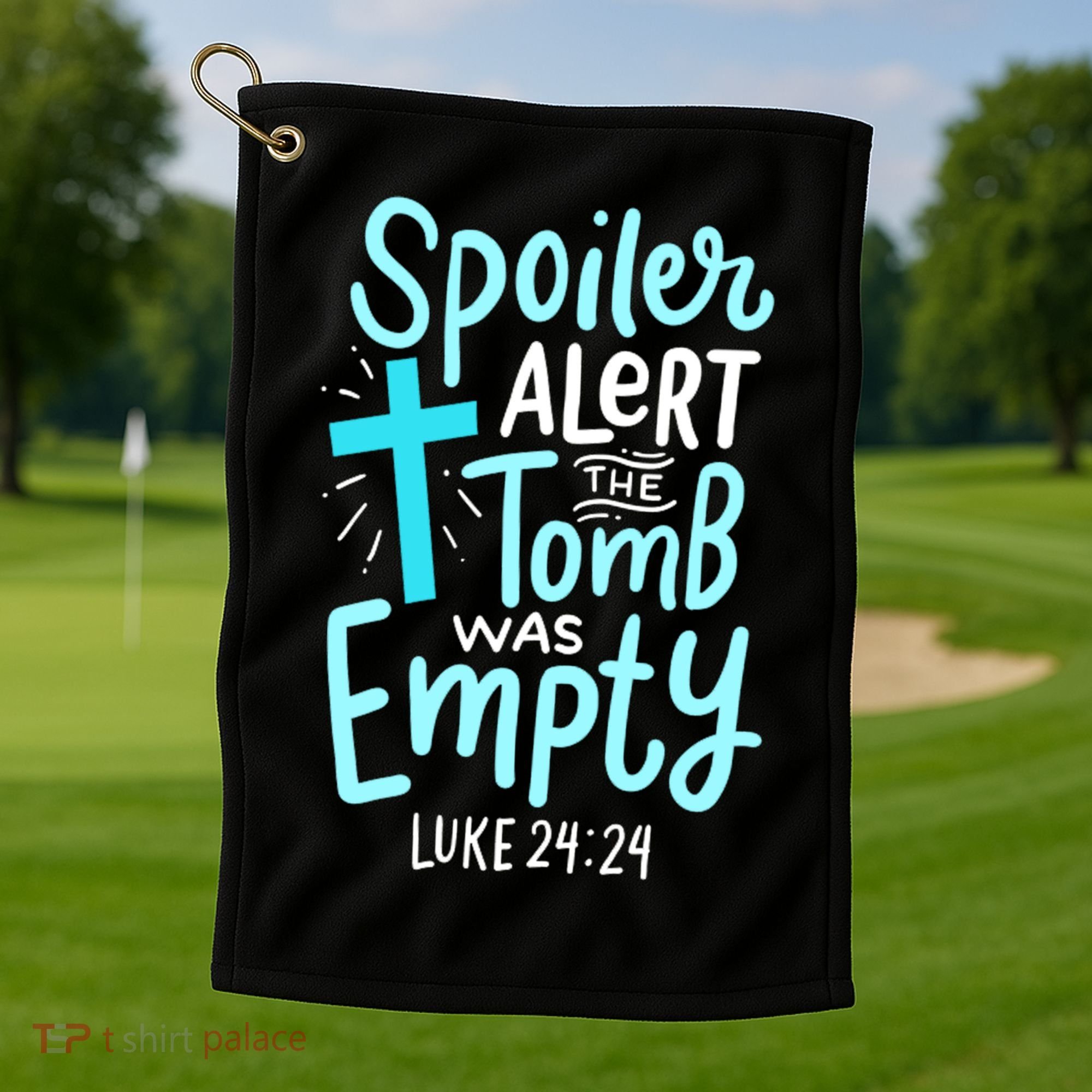 The Tomb Was Empty Luke 24:24 Golf Towel