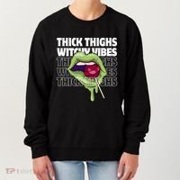 Thick Thighs Witchy Vibes Halloween Bad Witch Energy Gift Women's Sweatshirt thumb 0