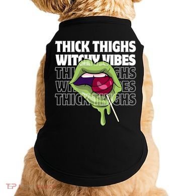 Thick Thighs Witchy Vibes Halloween Bad Witch Energy Gift Doggie Tank