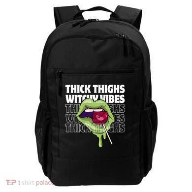 Thick Thighs Witchy Vibes Halloween Bad Witch Energy Gift Backpack