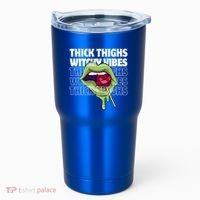 Thick Thighs Witchy Vibes Halloween Bad Witch Energy Gift Tumbler thumb 0