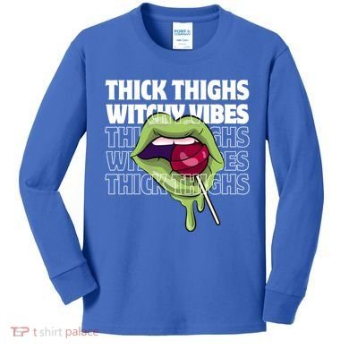 Thick Thighs Witchy Vibes Halloween Bad Witch Energy Gift Kids Long Sleeve Shirt