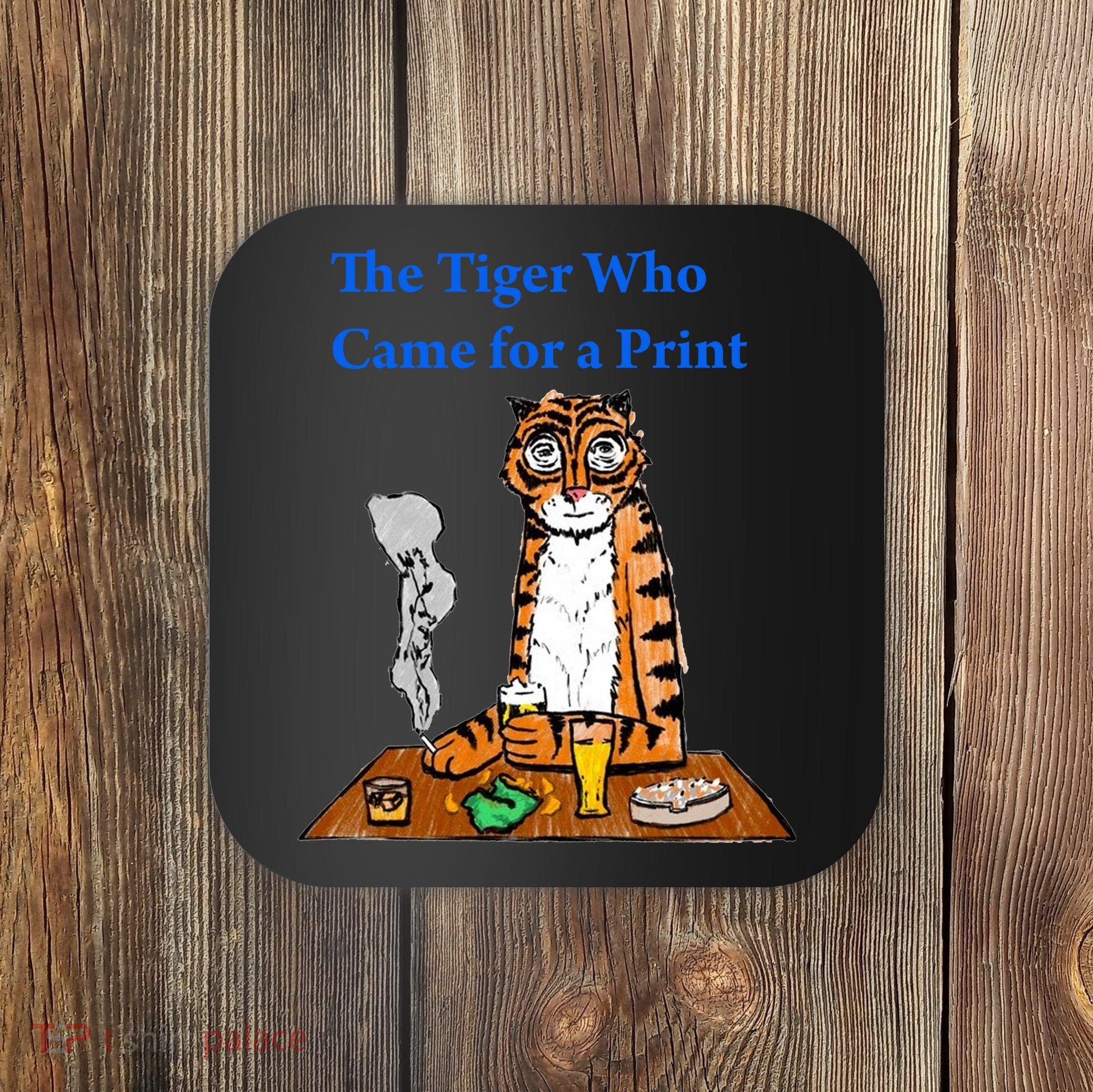 The Tiger Who Came For A Pint Coaster