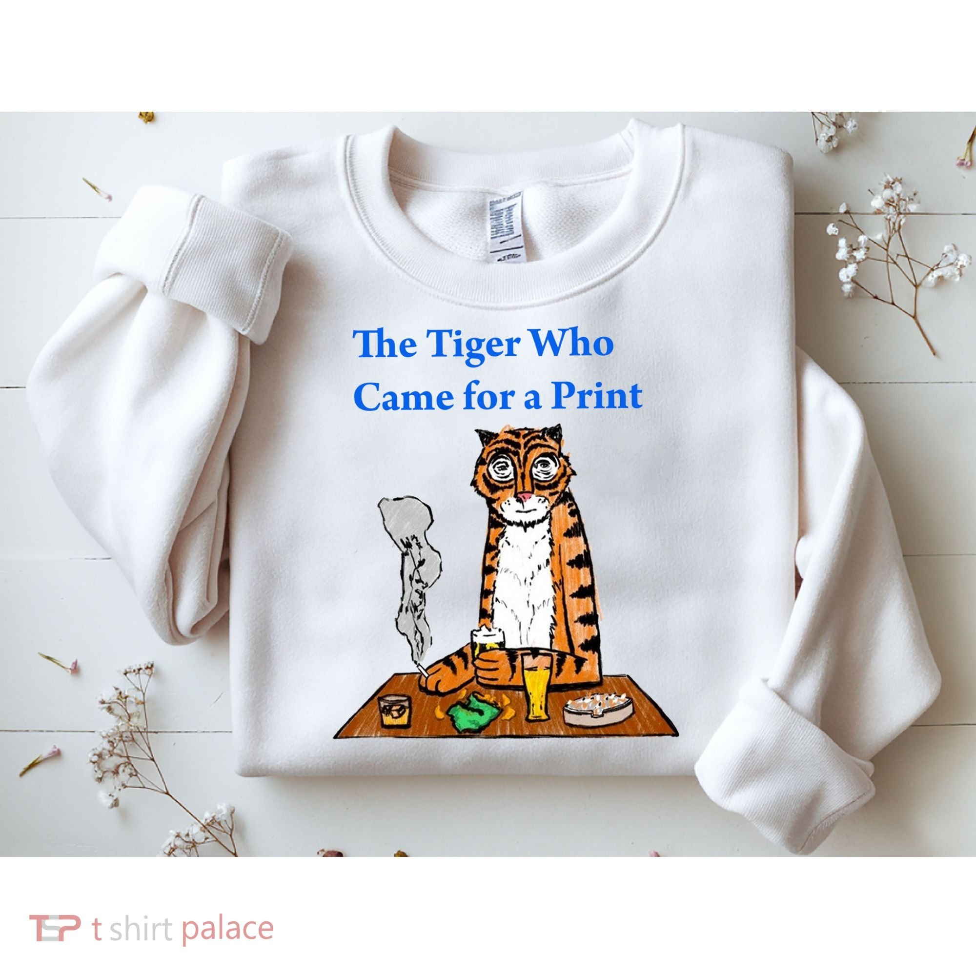 The Tiger Who Came For A Pint Sweatshirt