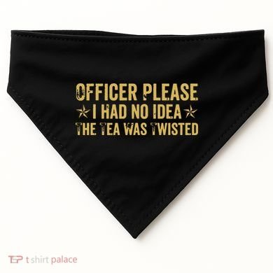 The Tea Was Twisted Quote USA-Made Doggie Bandana