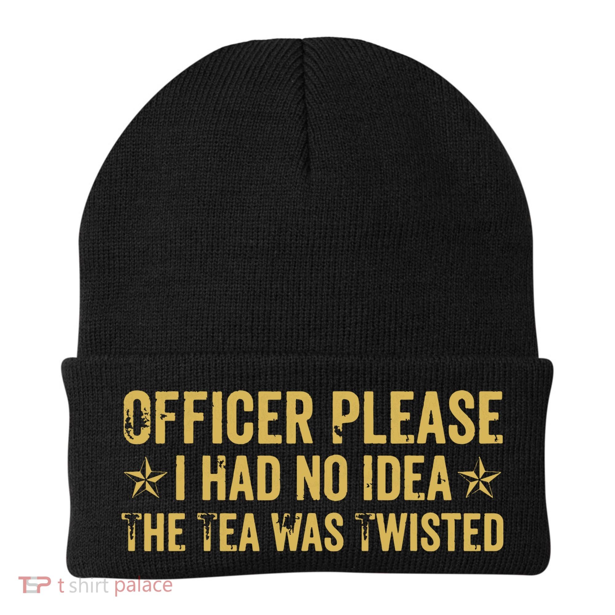 The Tea Was Twisted Quote Beanie