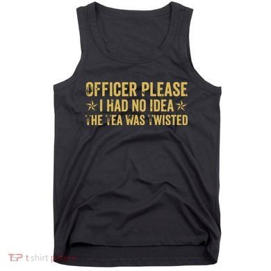 The Tea Was Twisted Quote Tank Top